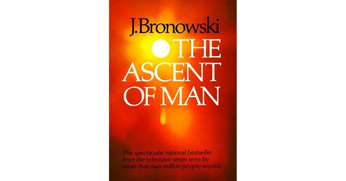 download jacob bronowski the ascent of man pdf